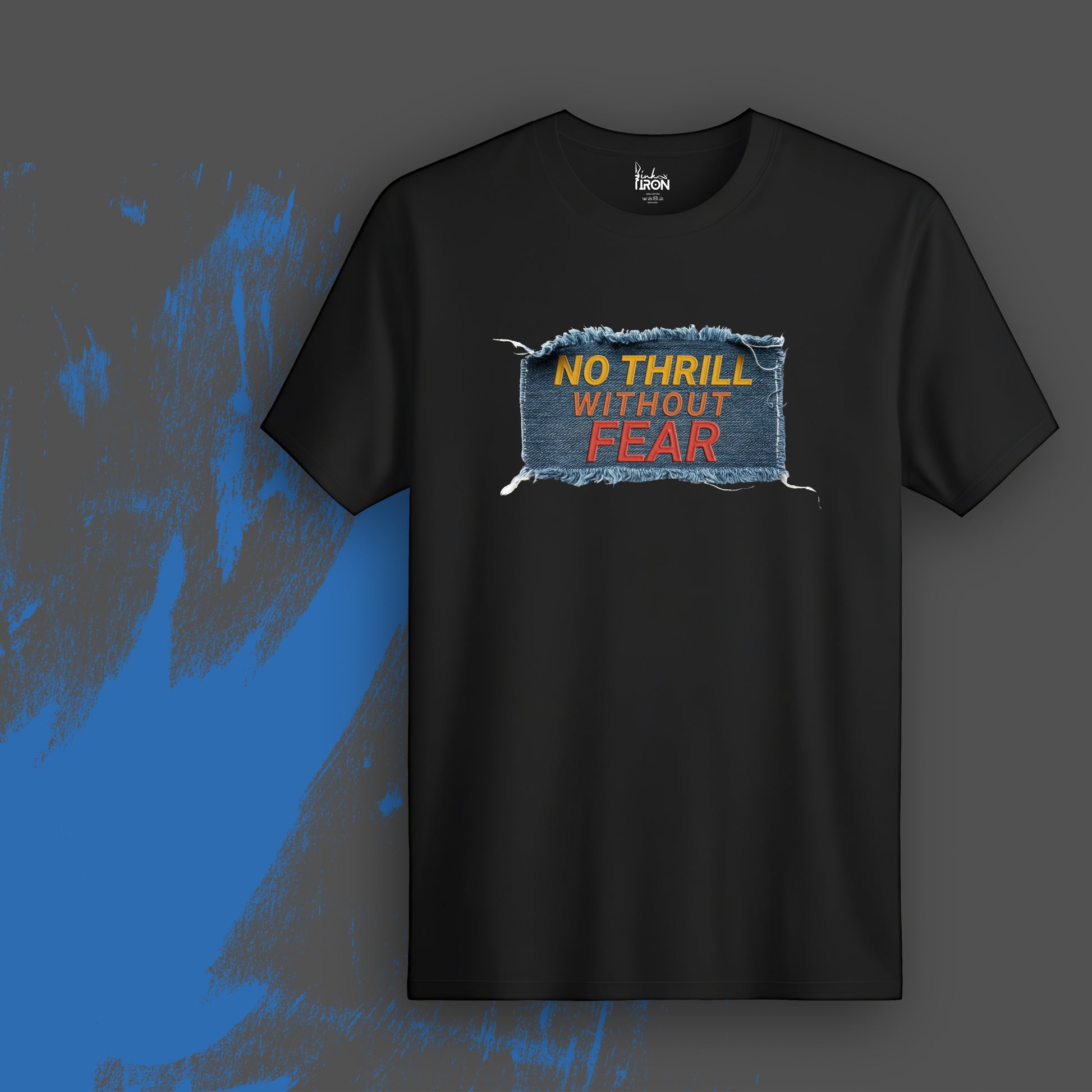 No Thrill Without Fear T-Shirt (Black) - Showcases a gritty, distressed frame around bold, adrenaline-charged typography.